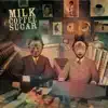 Milk, Coffee & Sugar - Milk Coffee & Sugar - EP